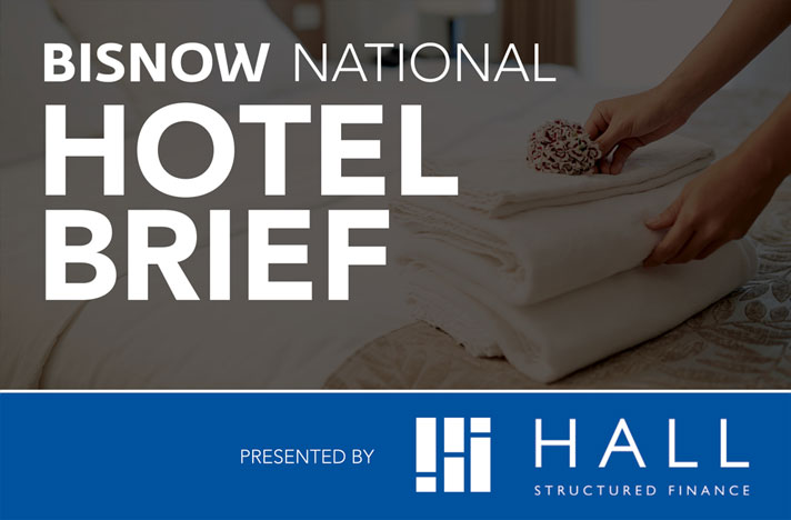 Hotel RE’s 25 Biggest Stories, Powered By Hall Structured Finance
