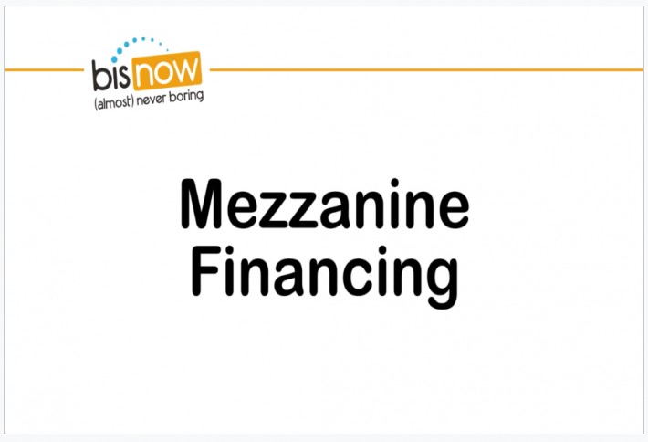 What is the point of mezzanine financing?